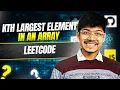 215 Kth Largest Element in an Array Day 014 3 Ways Quick Select Min Heap Sorting