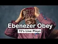 Download Lagu Chief Commander Ebenezer Obey 70's Live Play