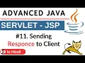 Sending a Response to the Client Advanced Java Servlet JSP Hindi