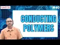 Conducting Polymers Polymers Concepts Properties Uses Sustainability
