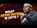 What happened to Kevin Gates Kevin Gates Net Worth Wife Songs 2022 Updates
