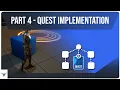 UE5 Quest Framework - Part 4 Quest Implementation