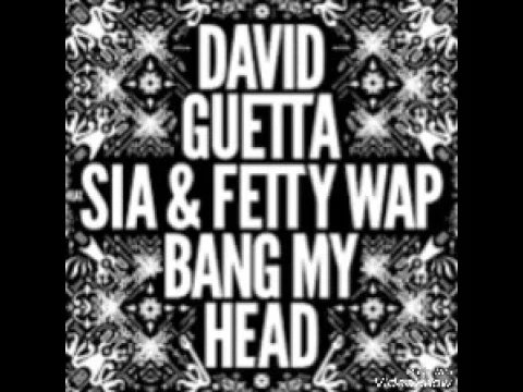 Download MP3 David ft sia e fetty wap - bang my head ( audio ) music box