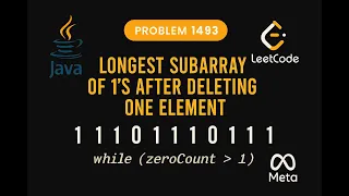 LeetCode 1493 Longest Subarray of 1 s After Deleting One Element Java Solution Sliding Window