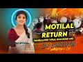 Download Lagu Motilal Return Song  Motilal Return Dj | Sambalpuri Viral Dialogue Mix | Dj Santosh Official 2025