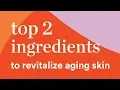 Top Ingredients to Revitalize Skin Ulta Beauty