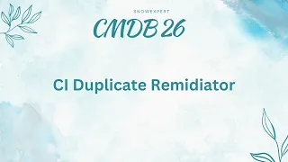 CI Duplicate Remidiator Day 15