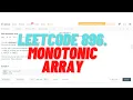 Leetcode Problem 896 Monotonic Array solution