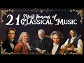 Download Lagu Top 21 Best of Classical Music that You Should Listen to Once in Your Life | Mozart, Vivaldi, Bach