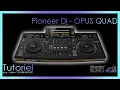 Download Lagu TUTORIEL - PIONEER DJ - OPUS QUAD par Julien TOURNADRE