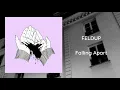 Download Lagu Feldup — Falling Apart [OFFICIAL AUDIO]