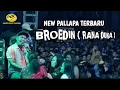 Download Lagu NEW PALLAPA BROEDIN ( RANA DUKA )