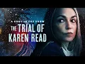 Most Memorable Moments A Body in the Snow The Trial of Karen Read