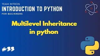 Multilevel inheritance in Python