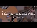 Download Lagu Troye Sivan - Strawberries \u0026 Cigarettes (Love, Simon OST) (Acoustic Cover)