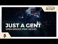 Lagu Just A Gent - Open Spaces (feat. Nevve) [Monstercat Lyric Video]