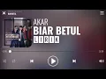 Download Lagu Akar - Biar Betul [Lirik]