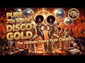 PURE 70s 80s DISCO GOLD The Ultimate Dance Floor Classics