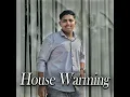 House Warming