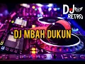 Download Lagu DJ MBAH DUKUN || VIRAL TIKTOK TETBARU 2022 || FULL BASS REMIX