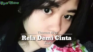 Download Rela Demi Cinta - Thomas Arya (Lirik) MP3