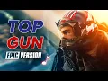 Download Lagu Top Gun Maverick Theme | EPIC VERSION (Top Gun Anthem)