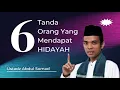 Lagu Ustadz Abdul Somad | 6  Tanda Orang Yang Mendapat Hidayah #uas #ustadzabdulsomad #ceramah