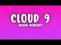 Megan Moroney - Cloud 9 (Lyrics)