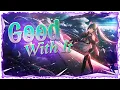 Download Lagu Nightcore - Good With It (Lyrics)