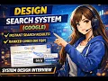 Design Search System Google How Google Finds Results in Milliseconds