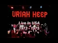 Lagu Uriah Heep Live 1973 - 1975 In USA