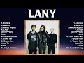 Download Lagu LANY Full Album 2024 🌻 Nonstop 🌻 Popular Songs