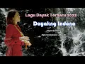 Download Lagu Dayakng Indona - Dayakng indona -Vipin Sundari - Lagu Dayak Terbaru 2022 ( Official  Music Video)