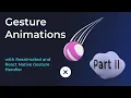 Gesture Animations - Part 2 React Native Reanimated and Gesture Handler
