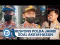 Download Lagu Polda Jambi Merespons soal Pencopotan AKB M Hasan dari Jabatannya