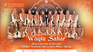 sahar waqtu ning zidna feat an nayyira darussalam mekar agung islamic boarding school