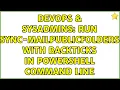 DevOps SysAdmins Run Sync-MailPublicFolders with backticks in Powershell command line