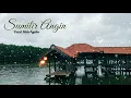 Download Lagu Lagu enak. Sumilir Angin - Sayang 9 Lirik Lagu