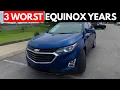 3 WORST 4 BEST Years of the Chevrolet Equinox