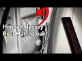 Honda Odyssey Rear Hatch Water Leak Fix