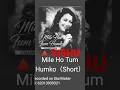 Download Lagu #milehotumhamko #malevoiceover #neha #musiclover #vsVishu#shortoriginal #ilovemusic2022 #milehotum
