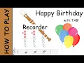 How to play Happy Birt ay on Recorder Notes with Tab