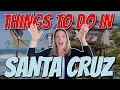Fun Things to Do in Santa Cruz Local Tips Hidden Favorites