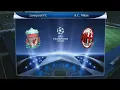 LIVERPOOL vs AC MILAN / UEFA CHAMPIONS LEAGUE/ Pro Evolution Soccer 2010