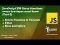 Es6 JavaScript Arrow-Filter-Splice - Slice