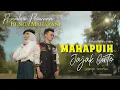 Download Lagu MAHAPUIH JAJAK CINTO - RAMBUN PAMENAN Feat BUNGA MAHARANI (Official Music Video)