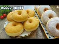 RESEP DONAT SEDERHANA UNTUK PEMULA MUDAH ANTI GAGAL GEMBUL EMPUK DAN LEMBUT