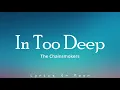 Download Lagu The Chainsmokers - In Too Deep (Lyrics)