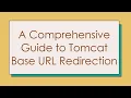 A Comprehensive Guide to Tomcat Base URL Redirection