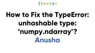 How to Fix the TypeError unhashable type numpy ndarray